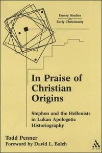 bokomslag In Praise of Christian Origins