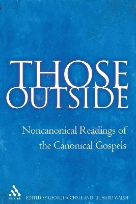 George Aichele, Richard Walsh - Those Outside, Häftad