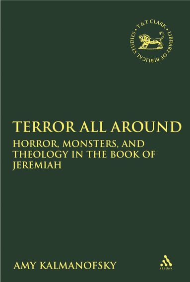 Amy Kalmanofsky, Andrew Mein - Terror All Around, Inbunden
