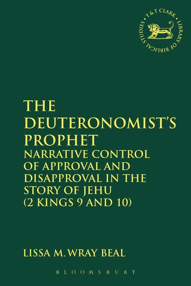 Lissa  M Wray Beal, Andrew Mein - Deuteronomist's Prophet, Inbunden