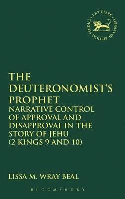 Lissa  M Wray Beal, Lissa M. Wray Beal, Andrew Mein - Deuteronomist's Prophet, Inbunden