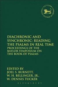 bokomslag Diachronic and Synchronic: Reading the Psalms in Real Time