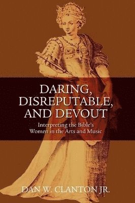 Daring, Disreputable and Devout 1