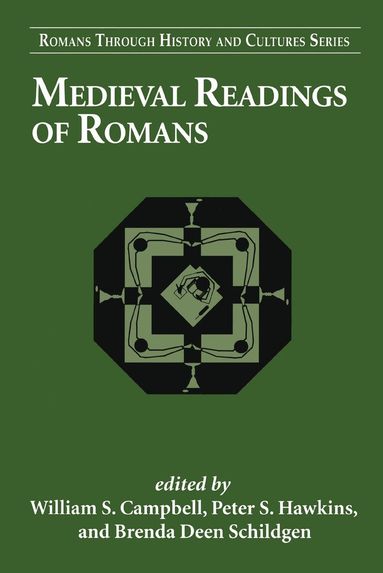 William S. Campbell, Peter S. Hawkins, Brenda Deen Schildgen - Medieval Readings of Romans, Häftad