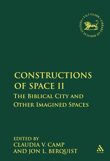 Jon L. Berquist, Claudia V. Camp - Constructions of Space II, Inbunden
