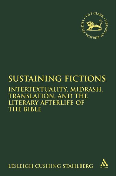 Lesleigh Cushing Stahlberg, Andrew Mein - Sustaining Fictions, Inbunden