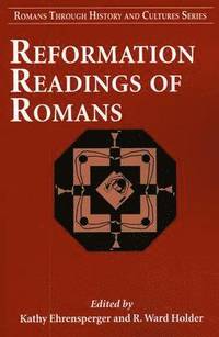 bokomslag Reformation Readings of Romans
