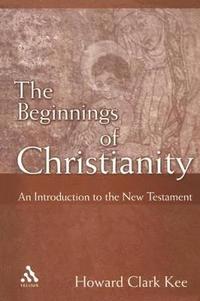 bokomslag The Beginnings of Christianity
