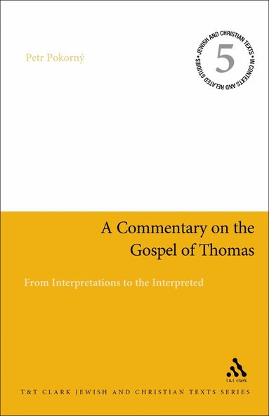 Petr Pokorný, James H. Charlesworth - Commentary on the Gospel of Thomas, Inbunden