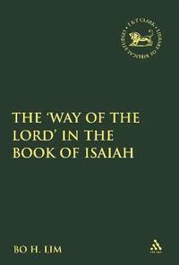bokomslag The 'Way of the LORD' in the Book of Isaiah