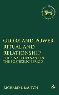bokomslag Glory and Power, Ritual and Relationship