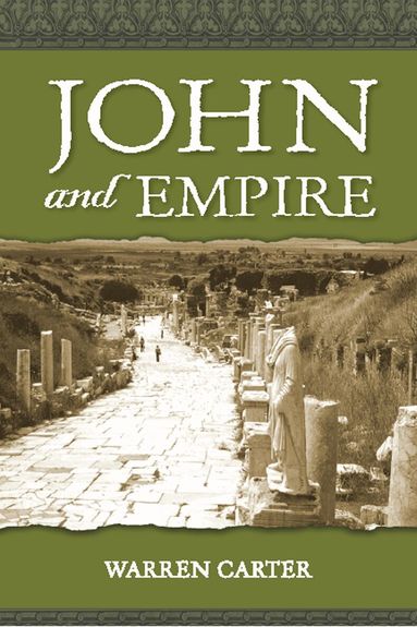 Warren Carter - John and Empire, Häftad