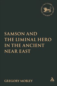 bokomslag Samson and the Liminal Hero in the Ancient Near East