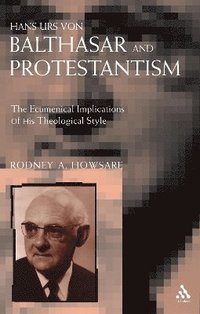 bokomslag Hans Urs Von Balthasar and Protestantism