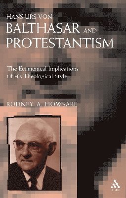 Hans Urs Von Balthasar and Protestantism 1