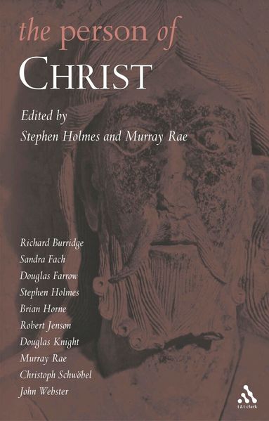 Stephen R. Holmes, Murray Rae, Murray Rae, Stephen R. Holmes - Person of Christ, Inbunden