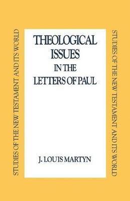 Theological Issues in the Letters of Paul 1