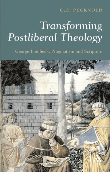 C.C. Pecknold - Transforming Postliberal Theology, Häftad