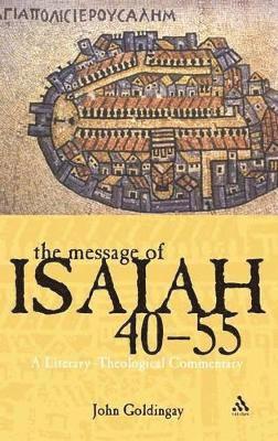 John Goldingay - Message of Isaiah 40-55, Inbunden
