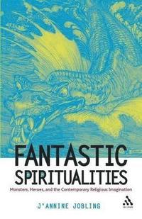 bokomslag Fantastic Spiritualities