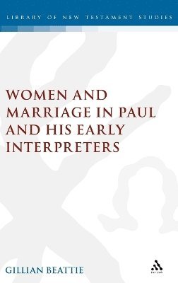 bokomslag Women and Marriage in Paul and His Early Interpreters