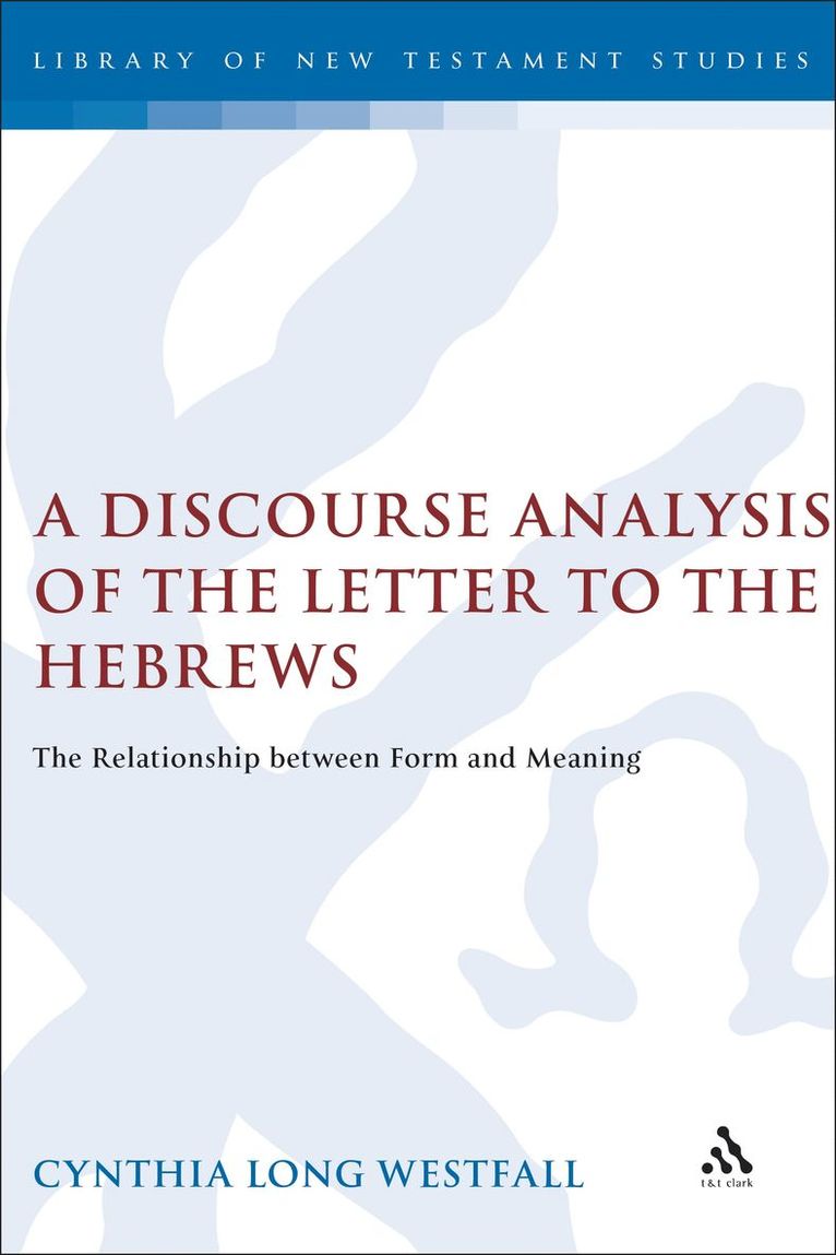 A Discourse Analysis of the Letter to the Hebrews 1