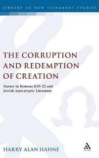 bokomslag The Corruption and Redemption of Creation