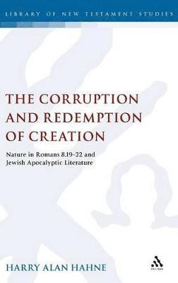 bokomslag The Corruption and Redemption of Creation