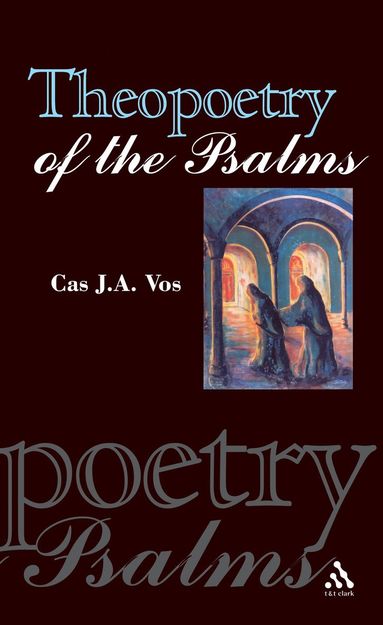 bokomslag Theopoetry of the Psalms