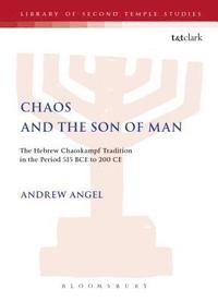 bokomslag Chaos and the Son of Man