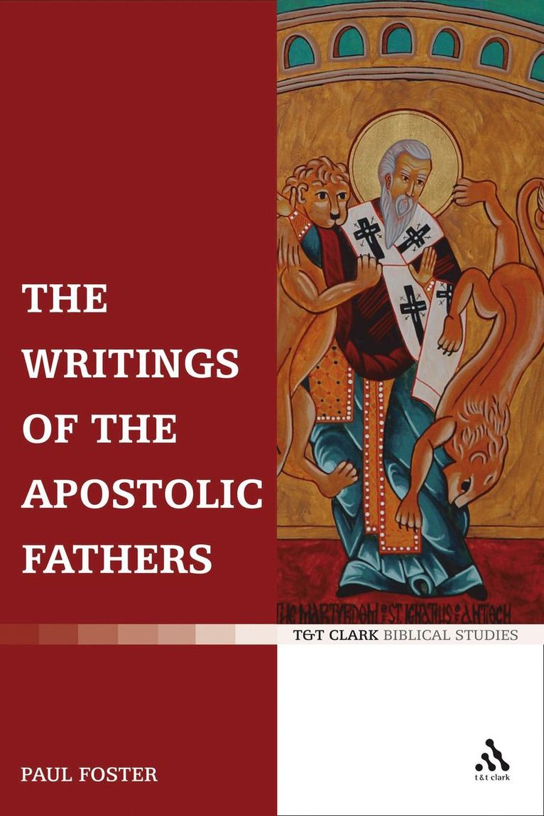 Paul Foster - Writings of the Apostolic Fathers, Häftad