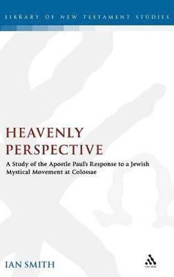 Ian Smith, Ian K. Smith, Chris Keith - Heavenly Perspective, Inbunden