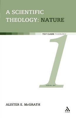 Alister E. McGrath - Scientific Theology: Nature, Häftad