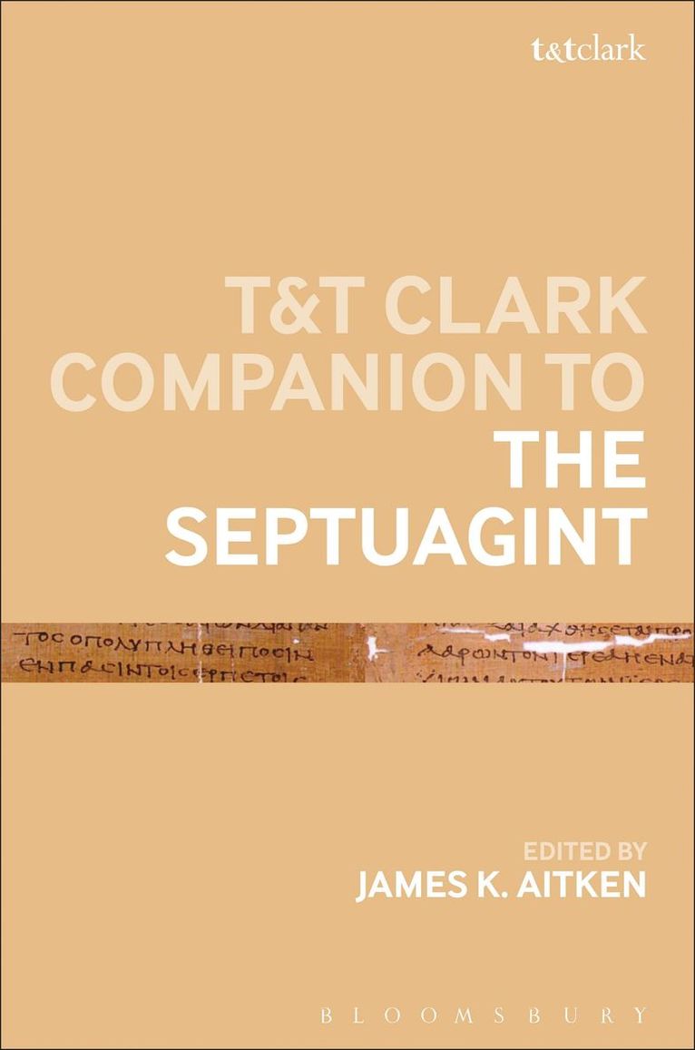 James K Aitken, James K. Aitken - T&T Clark Companion to the Septuagint, Inbunden