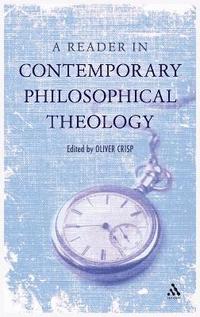bokomslag A Reader in Contemporary Philosophical Theology