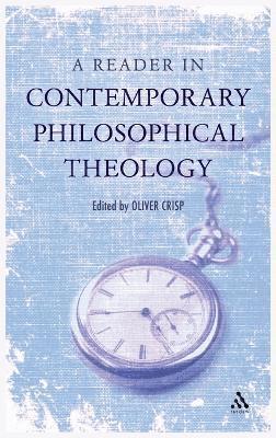 A Reader in Contemporary Philosophical Theology 1