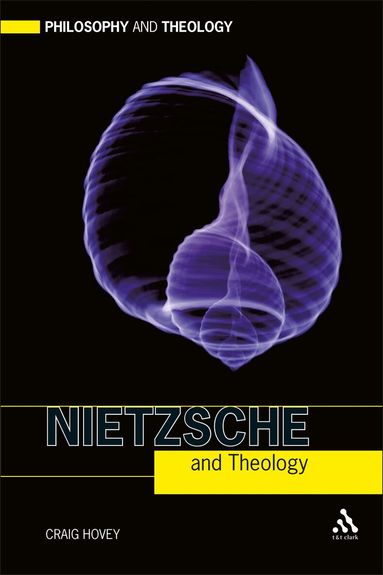 Craig Hovey - Nietzsche and Theology, Häftad