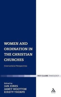 bokomslag Women and Ordination in the Christian Churches