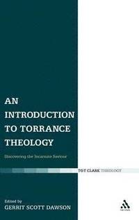 bokomslag An Introduction to Torrance Theology