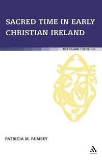 bokomslag Sacred Time in Early Christian Ireland
