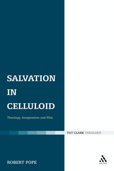 Robert Pope - Salvation in Celluloid, Inbunden