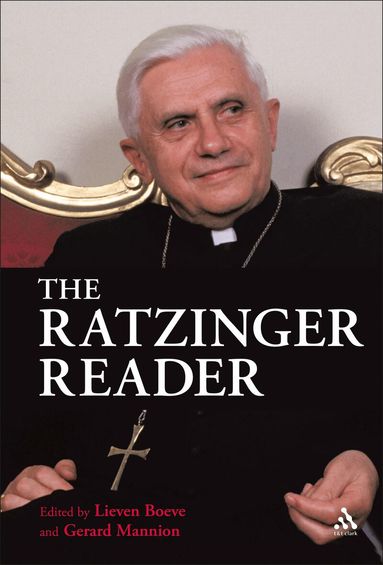 Joseph Ratzinger, Lieven Boeve, Gerard Mannion - Ratzinger Reader, Inbunden