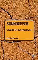 bokomslag Bonhoeffer: A Guide for the Perplexed