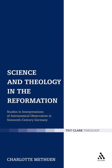 bokomslag Science and Theology in the Reformation