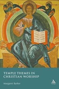 bokomslag Temple Themes in Christian Worship