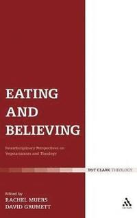 bokomslag Eating and Believing