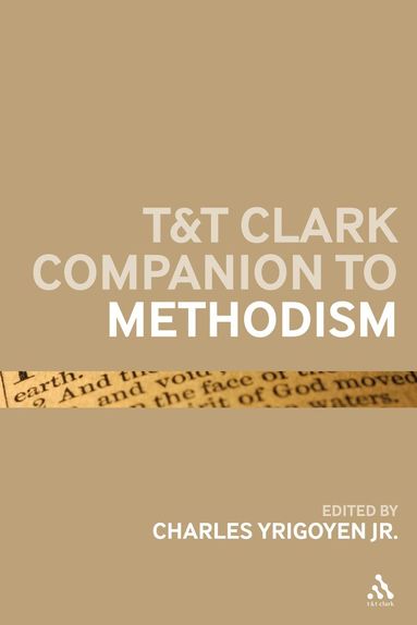 bokomslag T&T Clark Companion to Methodism