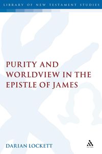 bokomslag Purity and Worldview in the Epistle of James