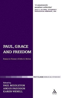 Paul Middleton, Angus Paddison, Karen J. Wenell - Paul, Grace and Freedom, Inbunden