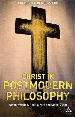 bokomslag Christ in Postmodern Philosophy